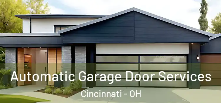  Automatic Garage Door Services Cincinnati - OH