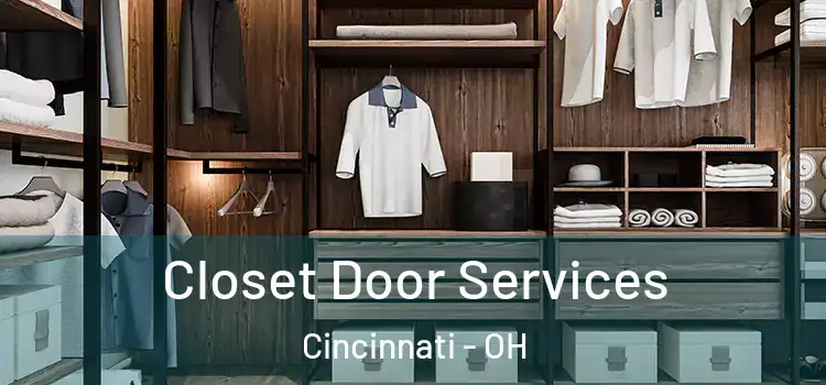  Closet Door Services Cincinnati - OH