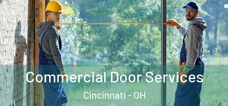 Commercial Door Services Cincinnati - OH