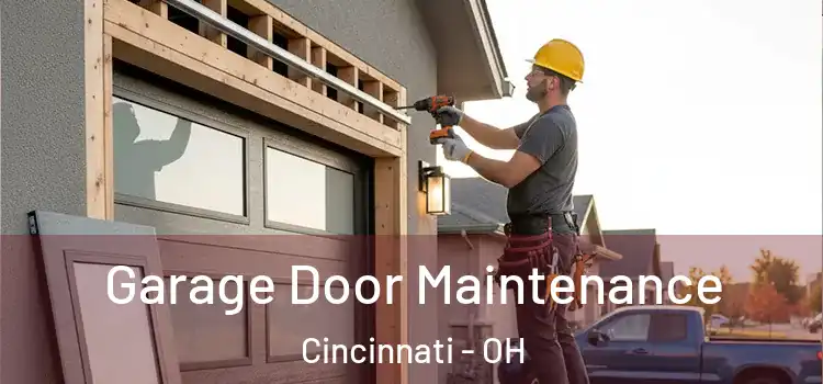  Garage Door Maintenance Cincinnati - OH