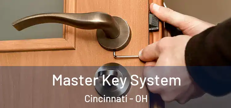  Master Key System Cincinnati - OH