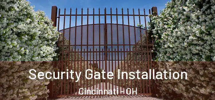 Security Gate Installation Cincinnati - OH