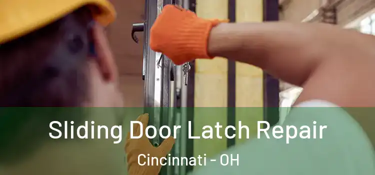  Sliding Door Latch Repair Cincinnati - OH